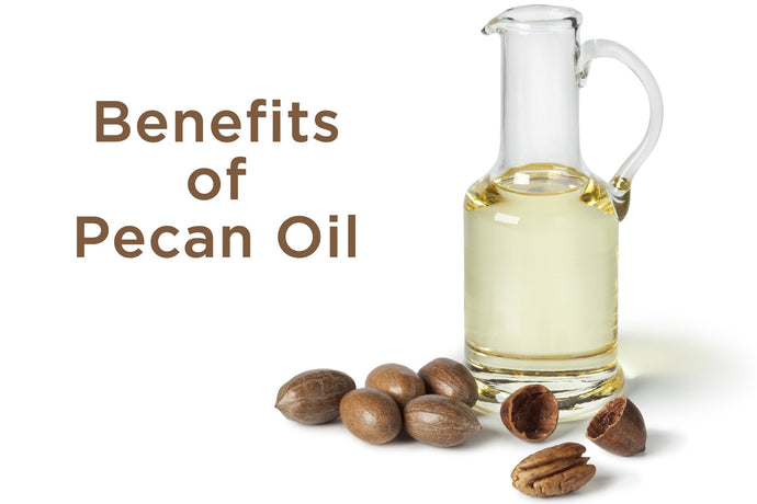 Benefits of Pecan Oil